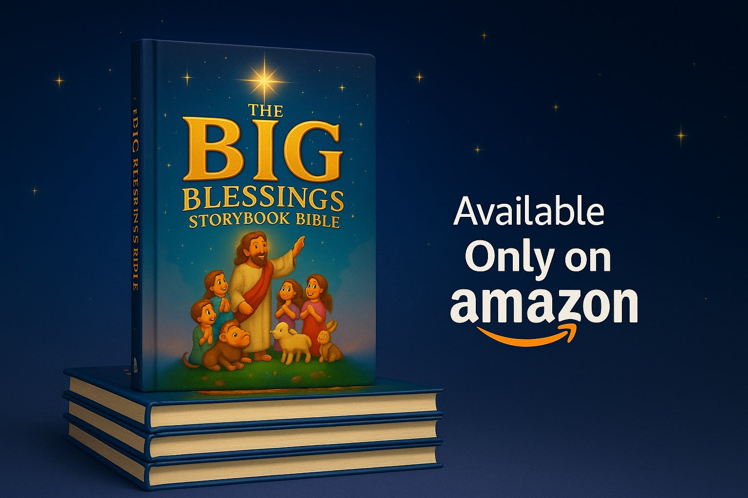 The Big Blessings Storybook Bible